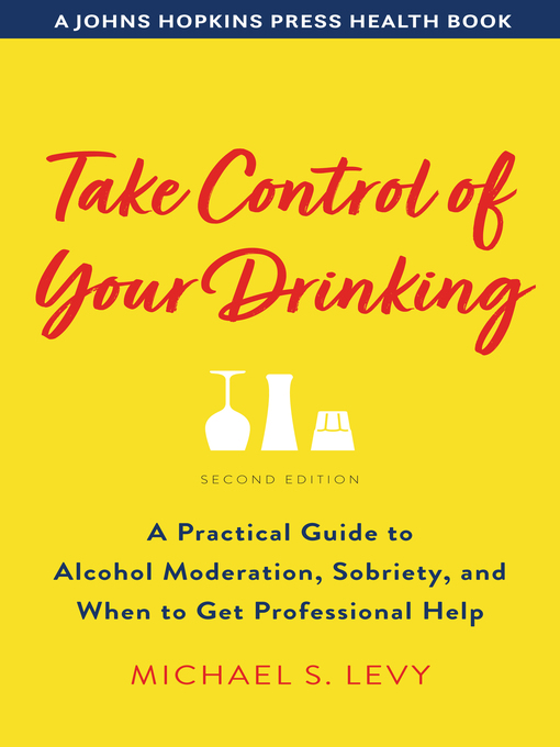 Title details for Take Control of Your Drinking by Michael S. Levy - Wait list